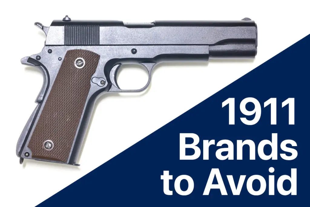 1911 Gun Pistol with the words 1911 Brands to Avoid