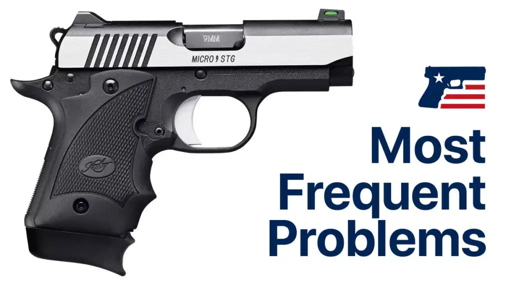Most frequent issues and problems found with the Kimber Micro 9 Pistol