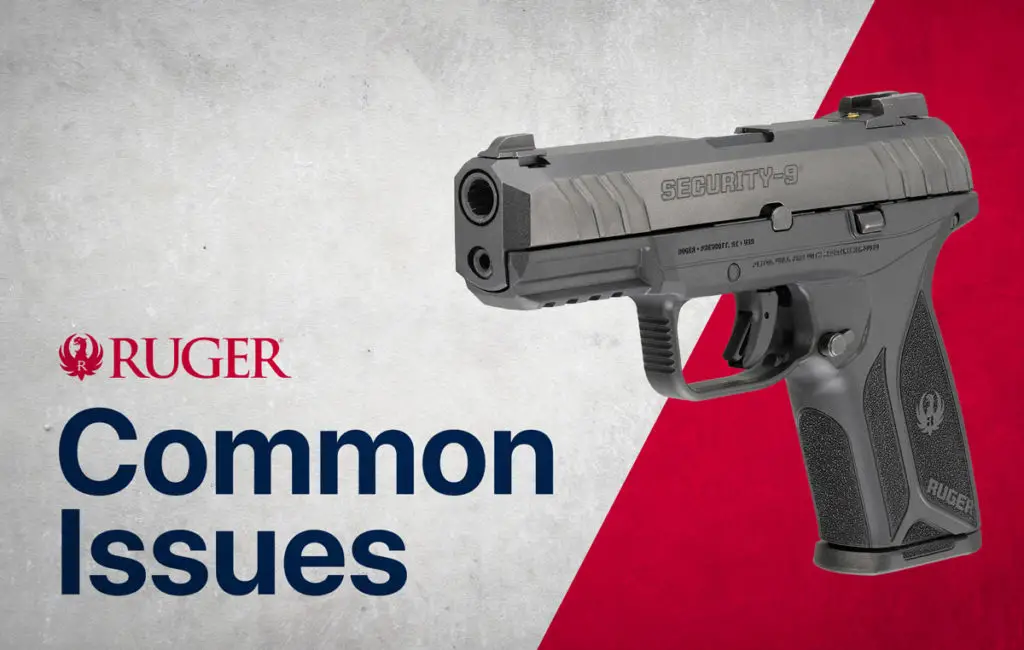 Ruger Security 9 Common Problems