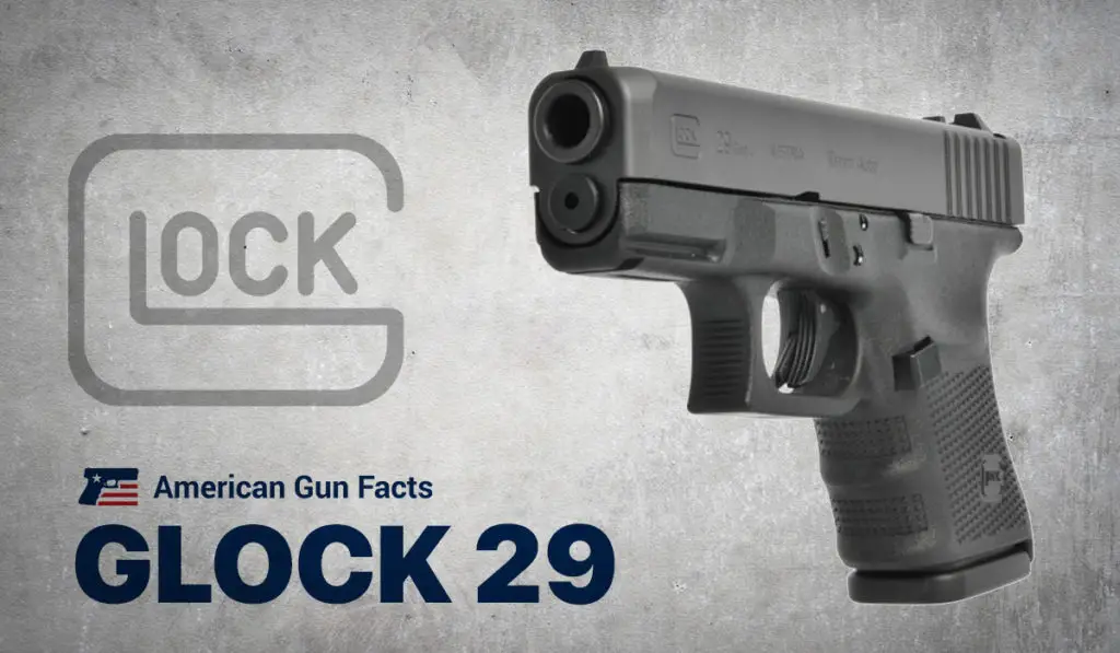Glock 29 Pistol Review