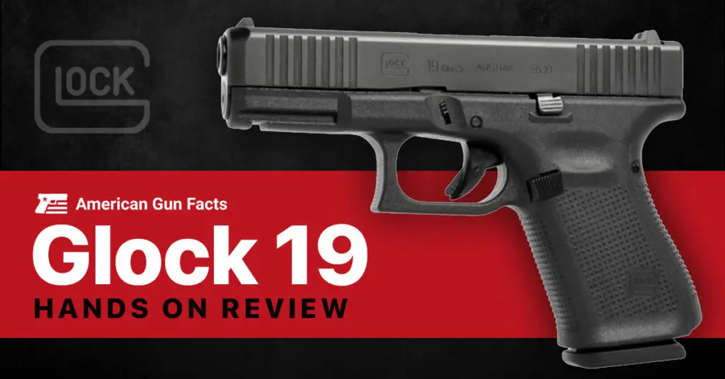 Glock 19 Review