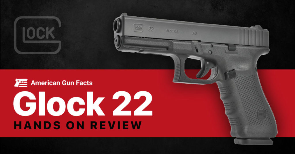 Glock 22 review